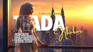 Rindu Malaysia ke Jawa Barat: Tiada Khabar - Syafiyyah Husain (Official AI Music Video)
