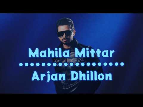 Mahila Mittar(Full Lyrics)- Arjan Dhillon | Mxrci #arjandhillon #arjandhillonnewsong 