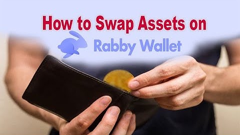 How to Swap Assets on Rabby Wallet? - 2024