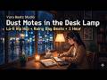 Dust Motes in the Desk Lamp ☕ Lo-fi Hip Hop Beats [1 Hour]