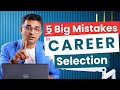 Career select karte wakt Ye 5 Mistakes Na Karein | Career Guidance After 10th