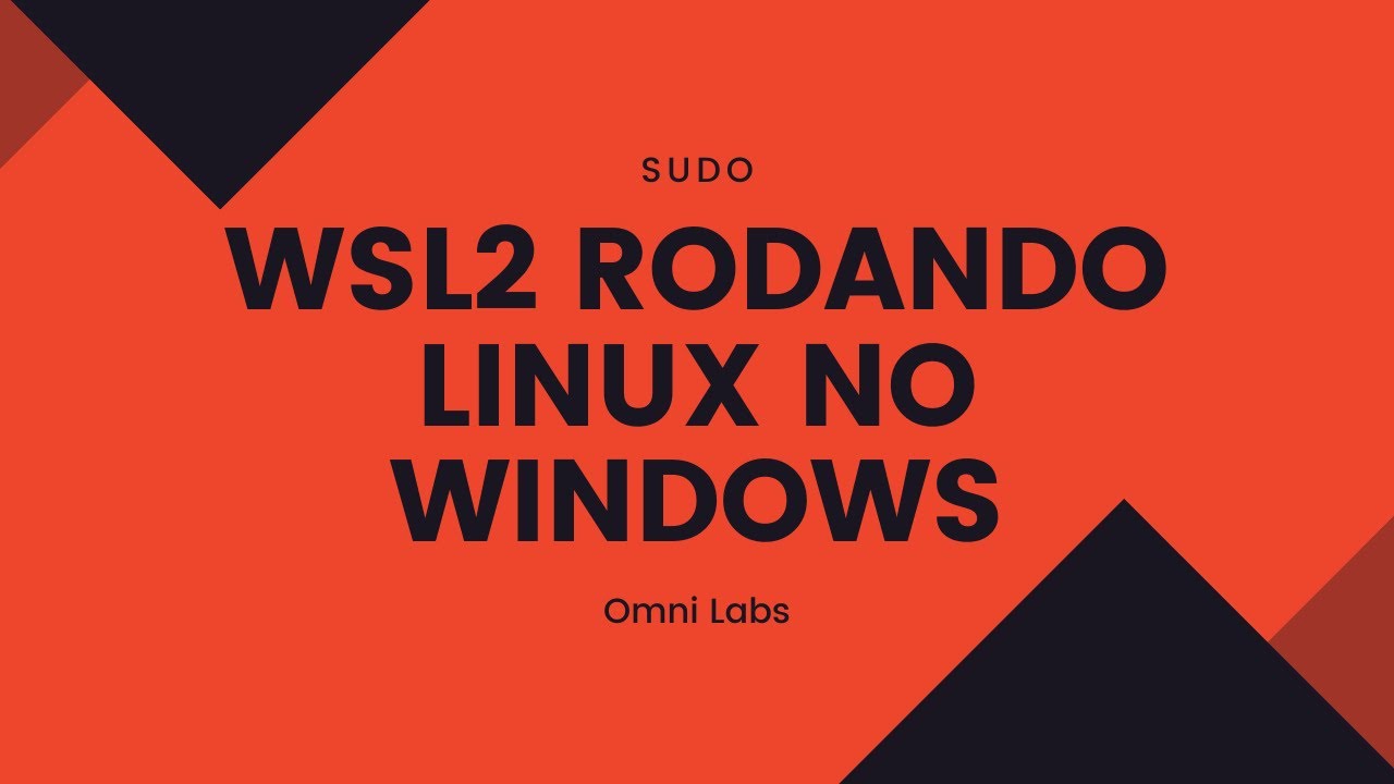 Sudo - Rodando Linux no Windows ?
