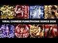 VIRAL CHINESE FUNK PHONK SONGS 2026 PLAYLIST 