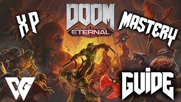 XP and Weapon Mastery Farming | DooM: Eternal Guide