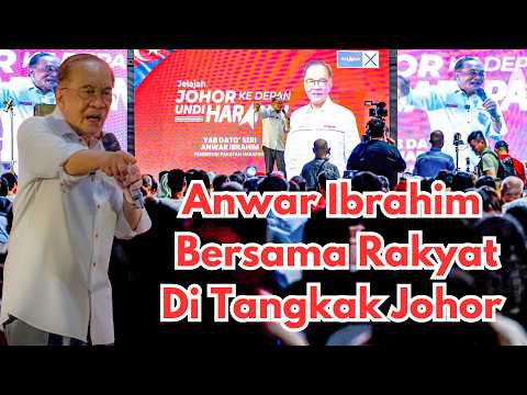 (PRN Johor) Anwar Ibrahim & Pimpinan PH Bersama Rakyat Di Tangkak Johor