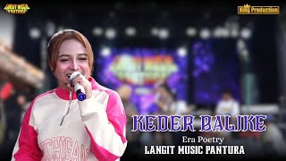 KEDER BALIKE - ERA POETRI - LANGIT MUSIC PANTURA - DINDA PUSPITASARI - PABEDILAN KALER - CIREBON