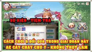 Tam Quốc Huyễn Tướng VNG | NGÀY 46 | SỰ KIỆN TIỆM TRÀ - CÁCH CHƠI VÀ ĐỔI TIỆM TRONG GIAI ĐOẠN NÀY