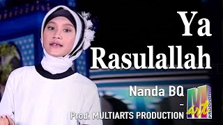 Nanda BQ - Ya Rasulallah Salamun Alaik