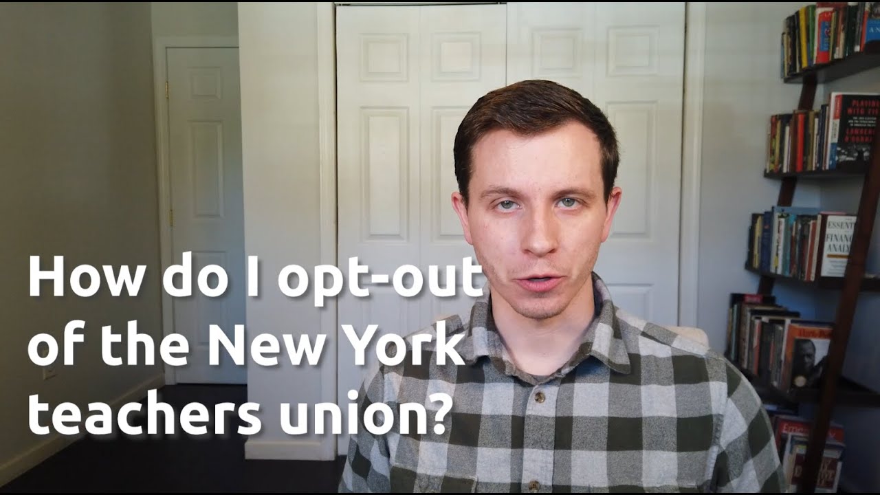 How to opt out of the teachers union in New York