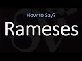 How to Pronounce Rameses? (Egyptian Pharaoh)