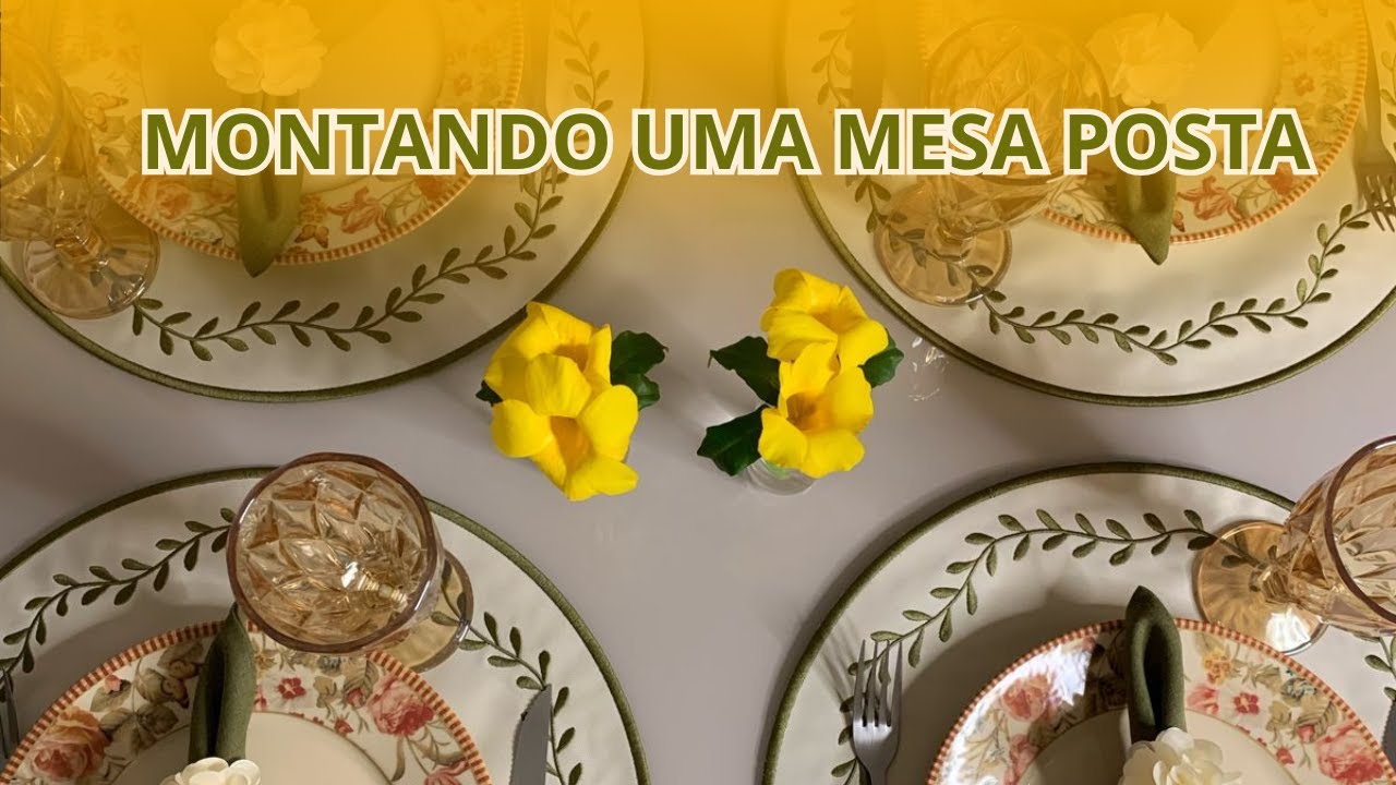 COMO MONTO A MESA POSTA | DICAS E SEGREDOS PARA NÃO ERRAR