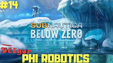 SUBNAUTICA: BELOW ZERO - EPISODE #14 - PHI ROBOTICS CENTER - GAMEPLAY