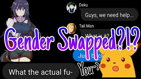 The Dekusquad and Bakusquad get Gender Swapped?!?!...