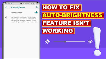 How to Fix Adaptive Brightness Not Working on Android