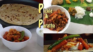 Pickle & Paratha - Veg and Stuffed Gobi Paratha