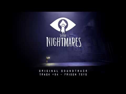 Little Nightmares - PS4/XB1/PC -   OST Soundtrack 24 'Prison Toys'