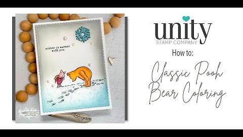 Unity Quick Tip: Classic Pooh Bear Coloring with Copic Markers