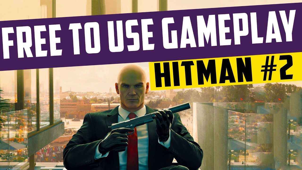 Free To Use Hitman 3 Gameplay | PART 2 | NON Copyright Gameplay