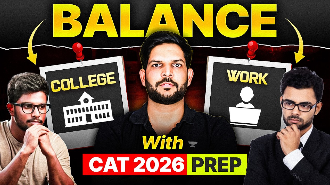 How to Balance College/Job with CAT 2026 Preparation | Real Strategy ...