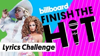 RuPaul's Drag Race All Stars Attempt Lyrics Challenge | Finish the Hit | Billboard