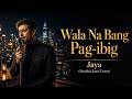 Wala Na Bang Pag-Ibig - Jaya (Soulful Jazz Cover)