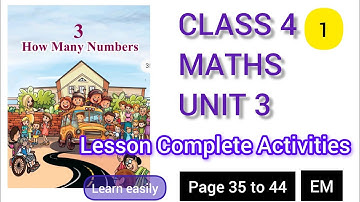 Class 4 Maths Unit 3 How many numbers  textbook Complete Activities page 35 to 44 English Medium 