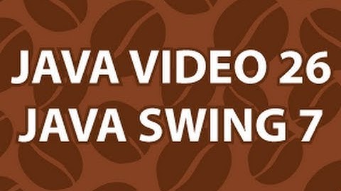 Java Video Tutorial 26