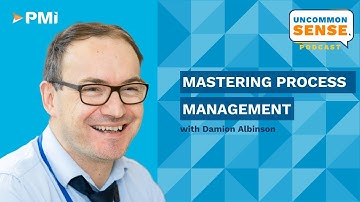 Uncommon Sense Vodcast: Episode 37 – Mastering Process Management