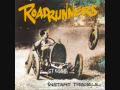 Roadrunners - Count me out