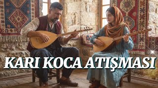 Saz Konuştu, Karı Koca Atıştı 😄 Sazla Laf Sokmalı Anadolu Atışması