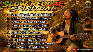 Slow Reggae Spiritual Terbaru 🎧 Lagu Reggae Paling Menyentuh Hati | Full Album Reggae Indonesia 