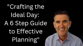 Planning Your Perfect Day: A Guide to Greater Effectiveness & Productivity