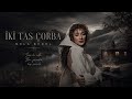 أغنية تركية مترجمة ( وعاءان من الحساء ) - ميلا بدل | İki Tas &Ccedil;orba - Mela Bedel 2026