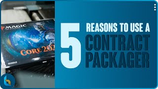 5 Reasons To Use A Contract Packager | Co-Packing Services | 3PL | Business Advice | Manufacturing