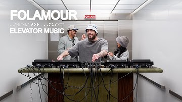 Folamour (DJ Set) - Elevator Music