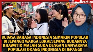 🇲🇾🇮🇩INDONESIAN LANGUAGE CULTURE IS OUTFLOWING IN JAPAN❗IS JAPAN STARTING TO TAKE INDONESIAN POPUL...