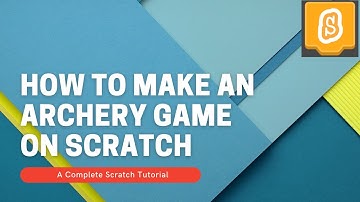 How to make an Archery Game on Scratch 3.0 - A Complete Scratch Tutorial | MMJ