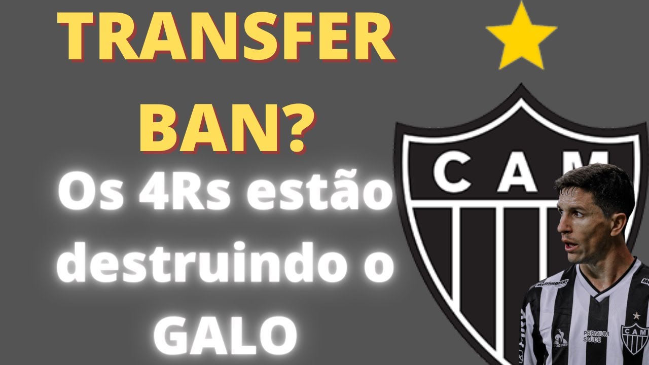 GALO: Transfer Ban é a prova de que os 4Rs estão destruindo o clube com ...