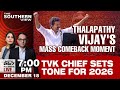 Vijay TVK Rally | "DMK Evil, TVK Pure": Vijay's Big Political Return After Karur Tragedy