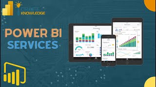 Module 7: Power BI Service
