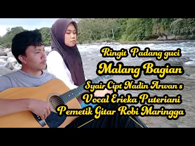 Ringit padang guci Malang Bagian syair cipt Nadin Arwan s || Erieka puteriani feat Robi maringga class=