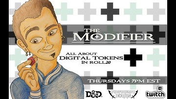 The Modifier (D&D 5e) "Digital Tokens in Roll20"