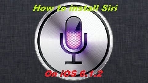 How to Install Siri On iOS 6.1.2 Work On iPhone 4/3Gs & iPad 2