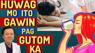 Huwag Mo Itong Gawin Pag Gutom Ka - By Doc Willie Ong (Internist and Cardiologist)