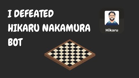 I defeated Hikaru Bot in chess game with 7 Queens
