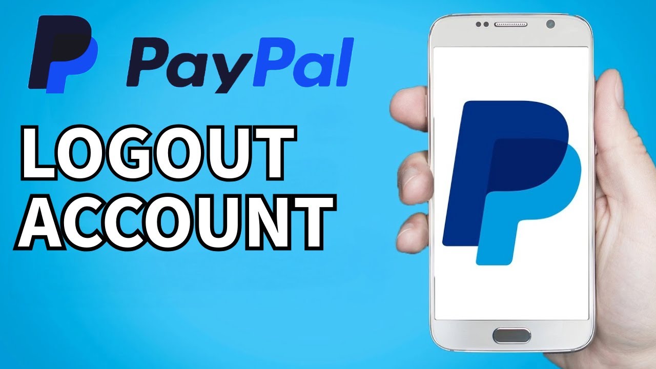 How to Logout of PayPal Account 2025? YouTube