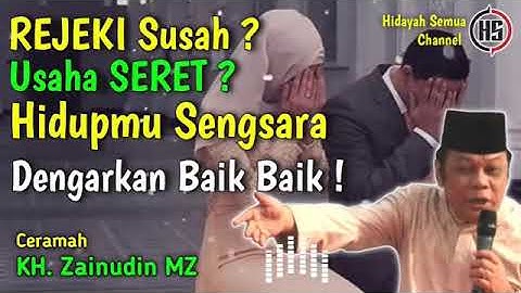 Rezeki Susah? Usaha Seret? - Ceramah KH. Zainudin MZ, HS Channel, Creative Commons 2021 -