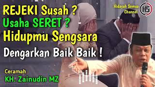 Rezeki Susah? Usaha Seret? - Ceramah KH. Zainudin MZ, HS Channel, Creative Commons 2021 -