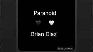 Brian Diaz -Paranoid 