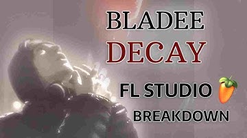 bladee - Decay (FL Studio instrumental breakdown)